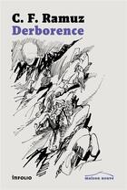 Couverture du livre « Derborence » de Charles-Ferdinand Ramuz aux éditions Infolio