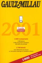 Couverture du livre « Gault millau ; guide france 2001 » de Gault&Millau aux éditions Gault&millau