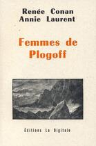 Couverture du livre « Femmes de Plogoff (édition 2010) » de Conan/Laurent aux éditions La Digitale