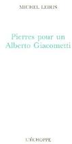 Couverture du livre « Pierres pour un alberto giacometti » de Michel Leiris aux éditions L'echoppe