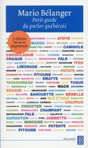 Couverture du livre « Petit guide du parler québécois (3e édition) » de Mario Belanger aux éditions Stanke Alain
