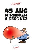 Couverture du livre « 45 ans de bonhommes à gros nez » de Christophe Delvalle aux éditions Opus Concept