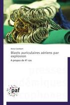Couverture du livre « Blasts auriculaires aériens par explosion » de Anna Crambert aux éditions Presses Academiques Francophones