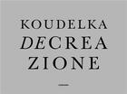 Couverture du livre « Josef koudelka decreazione (leporello sous etui) » de Josef Koudelka aux éditions Contrasto