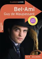 Couverture du livre « Bel-ami » de Guy de Maupassant aux éditions Belin Education