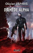 Couverture du livre « Diodème alpha » de Olivier Deparis aux éditions Armada