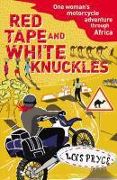 Couverture du livre « Red Tape and White Knuckles » de Pryce Lois aux éditions Random House Digital