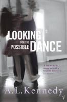 Couverture du livre « Looking For The Possible Dance » de A. L. Kennedy aux éditions Random House Digital