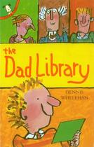 Couverture du livre « The Dad Library » de Whelehan Dennis aux éditions Rhcb Digital
