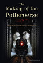 Couverture du livre « Making of the Potterverse, The » de Scott Thomas et Edward Gross et Harvey Sims et Brad Kelln aux éditions Ecw Press