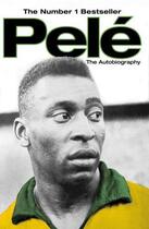 Couverture du livre « Pele: The Autobiography » de Pele Jane aux éditions Simon And Schuster Uk