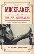 Couverture du livre « Muckraker » de Robinson W Sydney aux éditions Biteback Publishing Digital