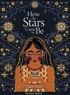 Couverture du livre « How the stars came to be » de Poonam Mistry aux éditions Tate Gallery