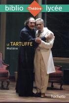 Couverture du livre « Le tartuffe, Molière » de Moliere aux éditions Hachette Education