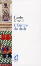 Couverture du livre « L'Europe du droit » de Paolo Grossi aux éditions Seuil