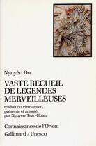 Couverture du livre « Vaste recueil de légendes merveilleuses » de Du Nguyen aux éditions Gallimard