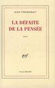 Couverture du livre « La défaite de la pensée » de Alain Finkielkraut aux éditions Gallimard (patrimoine Numerise)