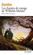 Couverture du livre « Les années de voyage de Wilhelm Mmeister » de Johann Wolfgang Von Goethe aux éditions Folio