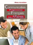 Couverture du livre « Communication progressive du francais des affaires niveau intermediaire » de Jean-Luc Penfornis aux éditions Cle International