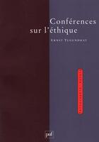 Couverture du livre « Conferences sur l'ethique » de Tugendhat E aux éditions Puf