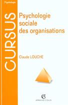 Couverture du livre « Psychologie Sociales Des Organisations » de Louche aux éditions Armand Colin