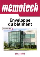 Couverture du livre « MEMOTECH : enveloppe du bâtiment » de Jean-Marc Destrac aux éditions Delagrave