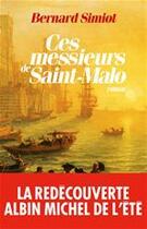 Couverture du livre « Ces messieurs de Saint-Malo (édition 2011) » de Bernard Simiot aux éditions Albin Michel