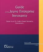 Couverture du livre « Guide de la jeune entreprise innovante ; statut fiscal JEI, crédit d'impôt recherche, financement... (2e édition) » de Lison Chouraki aux éditions Delmas