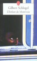 Couverture du livre « L'enfant de morn'voie » de Schlogel-G aux éditions Le Livre De Poche