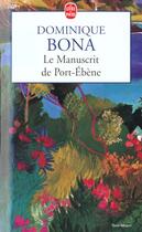 Couverture du livre « Le manuscrit de Port-Ebène » de Dominique Bona aux éditions Le Livre De Poche