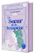 Couverture du livre « Les sept soeurs Tome 2 : La Soeur de la tempête » de Lucinda Riley aux éditions Le Livre De Poche