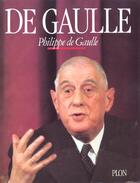 Couverture du livre « De Gaulle » de Philippe De Gaulle aux éditions Plon