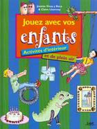 Couverture du livre « Jouez Avec Vos Enfants: Activites D'Interieur Et De Plein Air » de Josette Vinas Y Rocas aux éditions Solar