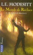 Couverture du livre « Le monde de Recluce Tome 1 ; le banni de Recluce » de L. E. Modesitt aux éditions Pocket