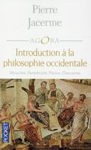 Couverture du livre « Introduction à la philosophie occidentale » de Pierre Jacerme aux éditions Pocket