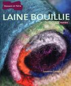 Couverture du livre « Laine bouillie » de Laurence Couraud aux éditions Dessain Et Tolra