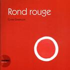 Couverture du livre « Rond rouge » de Claire Garralon aux éditions Actes Sud Jeunesse