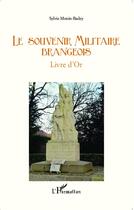 Couverture du livre « Souvenir militaire brangeois ; livre d'or » de Sylvie Monin-Badey aux éditions L'harmattan