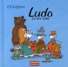 Couverture du livre « Ludo et ses amis » de Lofgren Ulf aux éditions Oskar