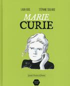 Couverture du livre « Marie Curie » de Stephane Soularue et Laura Berg aux éditions Naive
