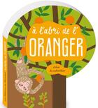 Couverture du livre « A l'abri de l'oranger » de Chloe Du Colombier aux éditions Ricochet