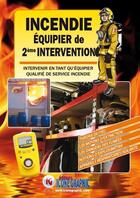 Couverture du livre « Incendie équipier de deuxième intervention ; intervenir en tant qu'équipier qualifié de service incendie » de  aux éditions Icone Graphic