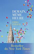 Couverture du livre « Demain même heure » de Emma Straub aux éditions Les Escales