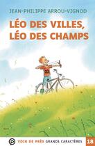 Couverture du livre « Léo des villes, Léo des champs » de Jean-Philippe Arrou-Vignod aux éditions Voir De Pres