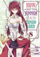 Couverture du livre « How not to summon a demon lord Tome 8 » de Yukiya Murasaki et Naoto Fukuda aux éditions Meian