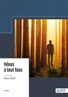 Couverture du livre « Vénus a tout faux » de Pierre Botti aux éditions Nombre 7