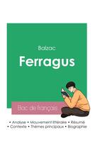 Couverture du livre « Réussir son Bac de français 2023 : Analyse de Ferragus de Balzac » de Honoré De Balzac aux éditions Bac De Francais