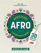 Couverture du livre « Petits plats afro » de Rudy Laine et Sandra Mahut aux éditions Marabout