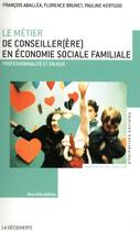 Couverture du livre « Le métier de conseiller(ère) en économie sociale familiale » de Francois Aballea aux éditions La Decouverte