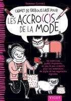 Couverture du livre « Carnet de gribouillage pour les accro(c)s de la mode » de Gemma Correll aux éditions Vigot